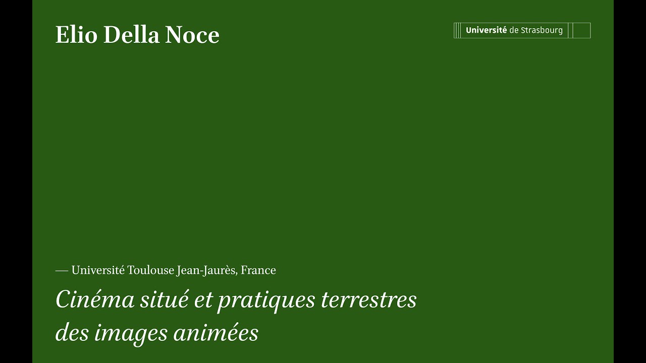 Cinéma situé et pratiques terrestres des images animées, Elio Della Noce