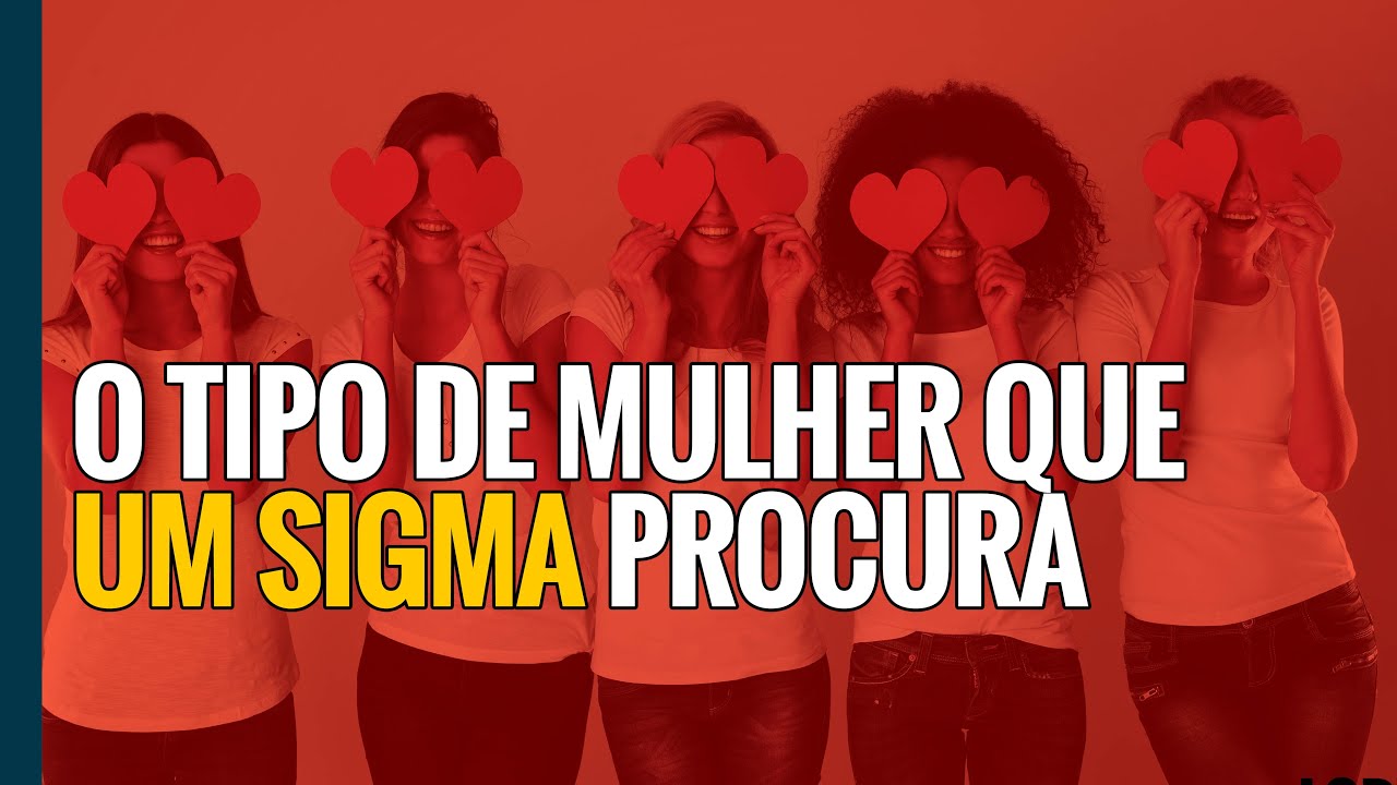 Mulheres que ENLOUQUECEM o MACHO SIGMA