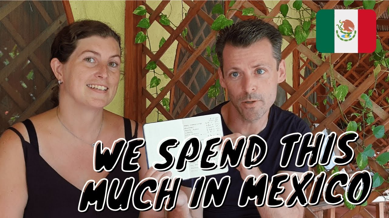 Our Costs of Traveling Mexico for 1 Month