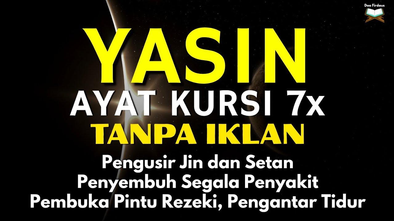 Surah Yasin & Ayat Kursi Doa Perlindungan dan Penyembuh Segala Macam Penyakit, Ngaji Merdu,Alaa Aqel