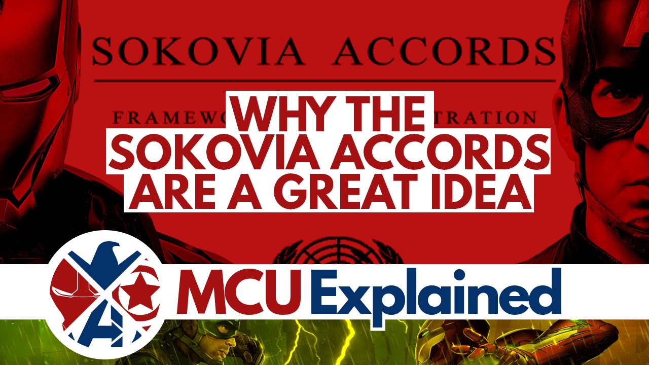 Why The Sokovia Accords Are A Great Idea - MCU Explained