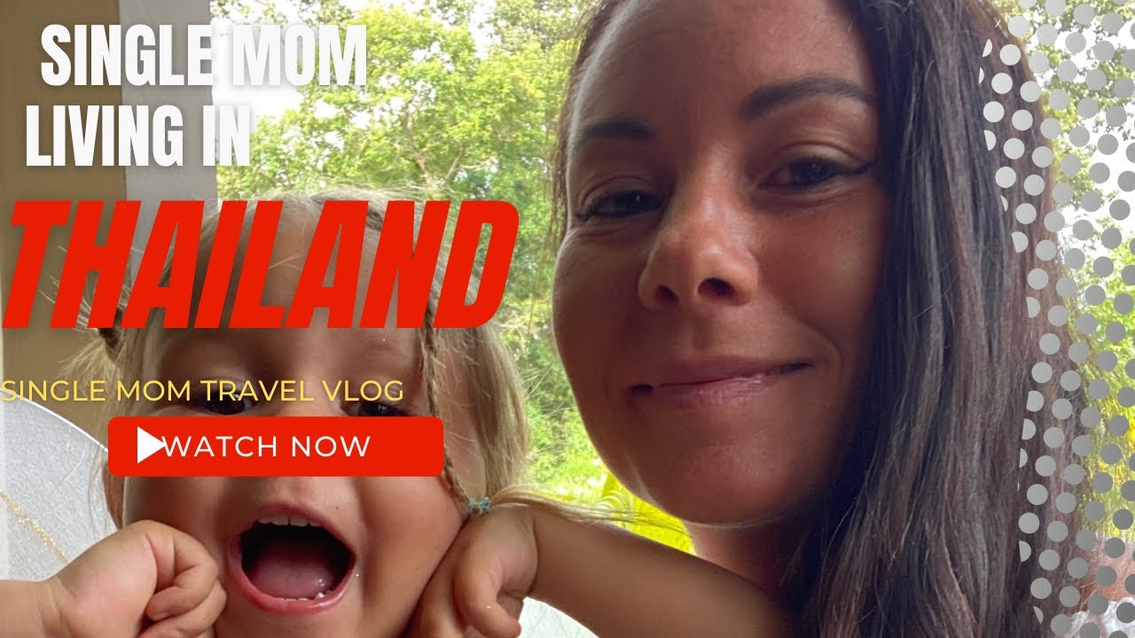 My Life In Thailand/Visa Info/Single Mum Travel Vlog