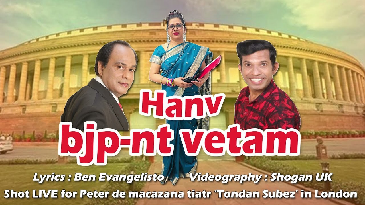  HANV BJP-NT VETAM  I KONKANI SONG 2025 BY COMEDIAN BEN EVANGELISTO 