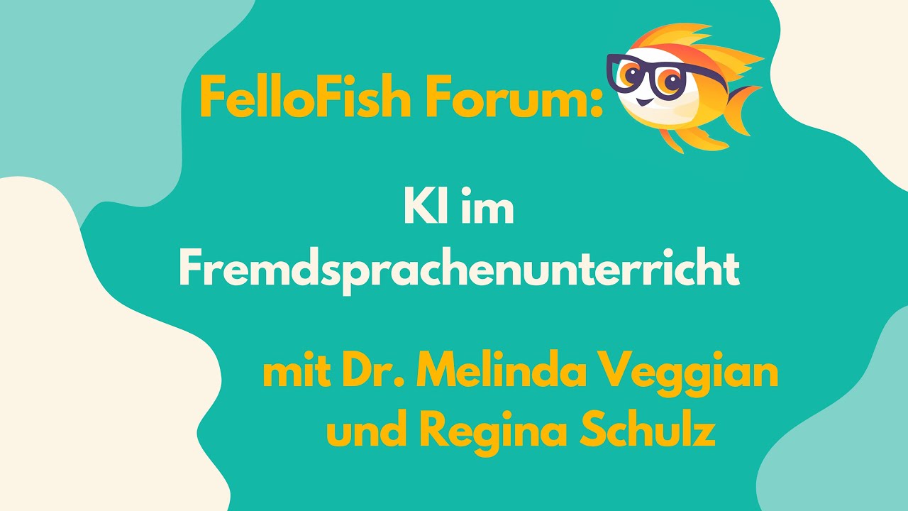 FelloFish Forum: KI im Fremdsprachenunterricht