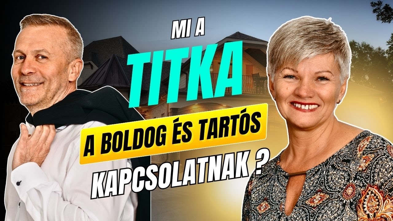 #14. A Boldog Párkapcsolat Titka 45 év után – Nem az, amire gondolsz!