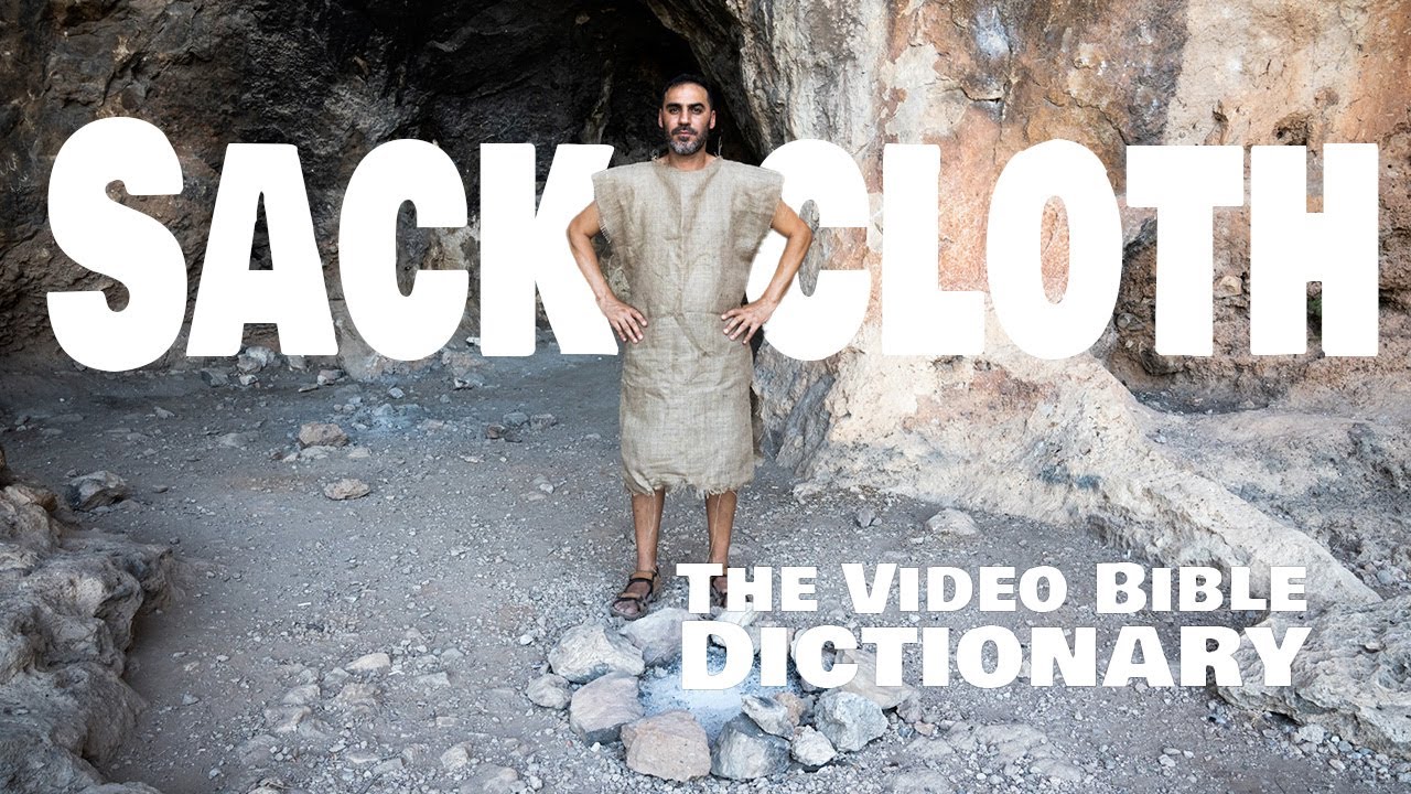 Sackcloth - The Video Bible Dictionary