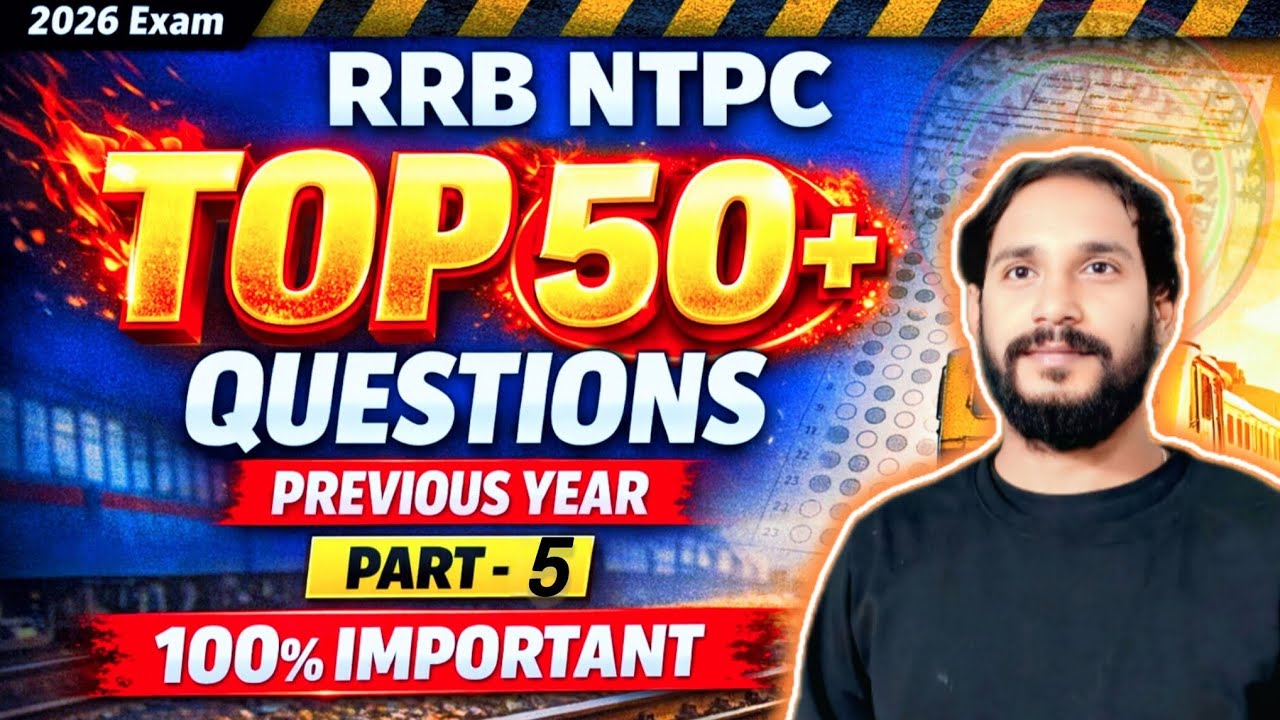 RRB NTPC Previous Year Most Important Questions | Top 50+ PYQ | रेलवे NTPC तैयारी 2026 #RRBNTPCPYQ 