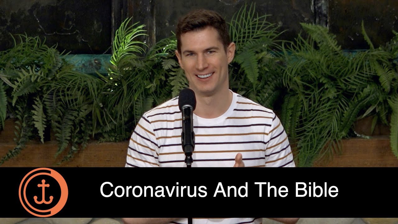 Coronavirus And The Bible - Sermon By Ben Courson