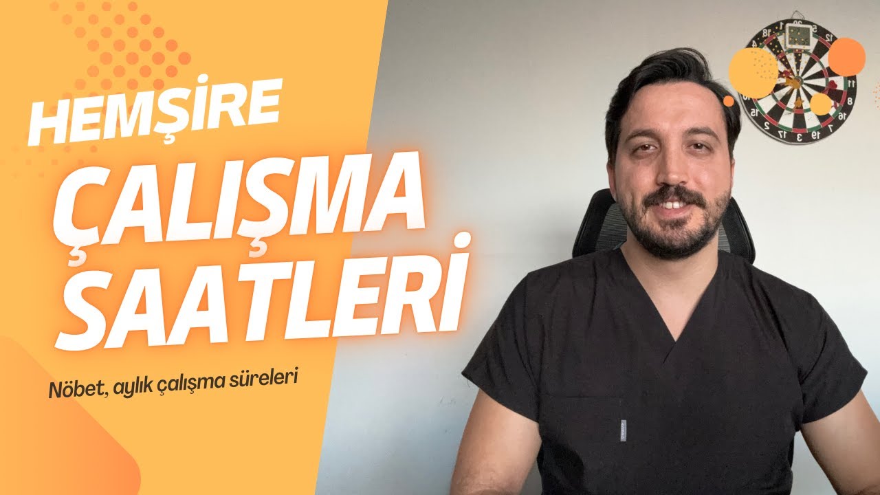 Hemşire Çalışma Saatleri | Nöbet Sayıları