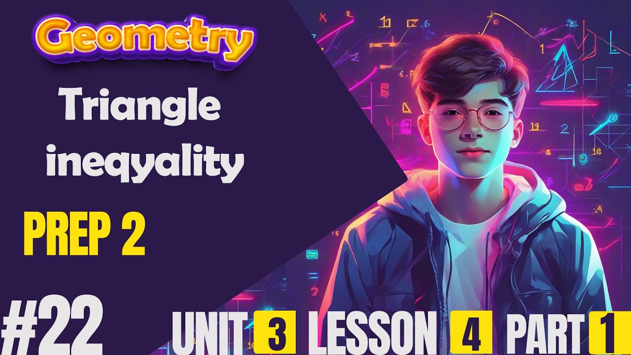 Math | prep 2 | Geometry |Triangle Inequality  | #كتاب_المعاصر