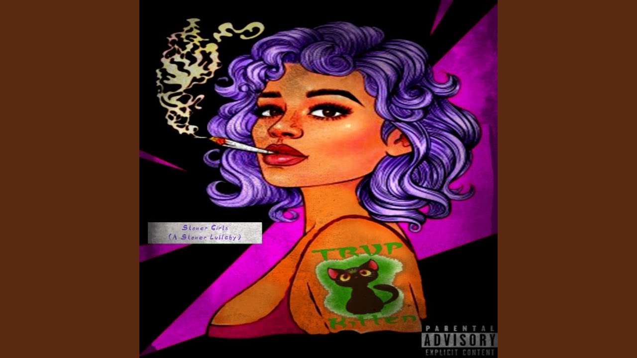 Stoner Girls (A Stoner Lullaby)