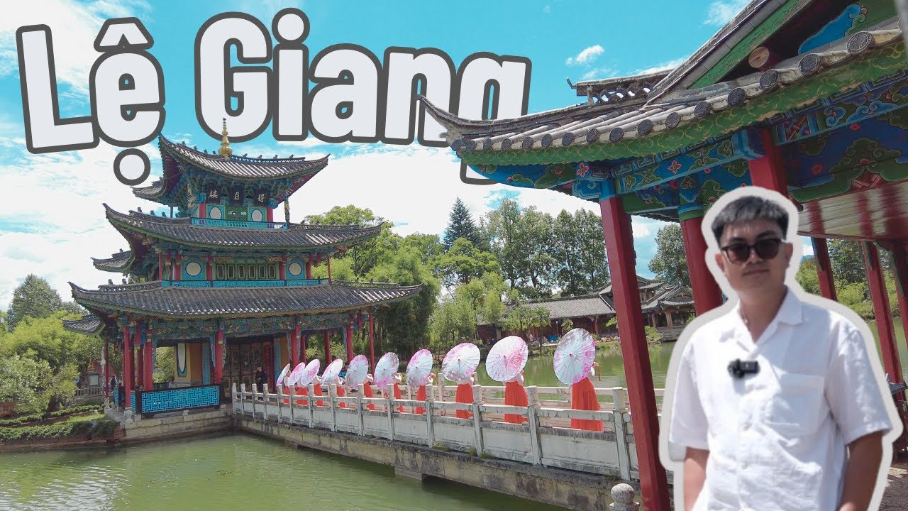 Du lịch Trung Quốc Lệ Giang P2: Cổ trấn đẹp nhất trung hoa - Vietravel tour