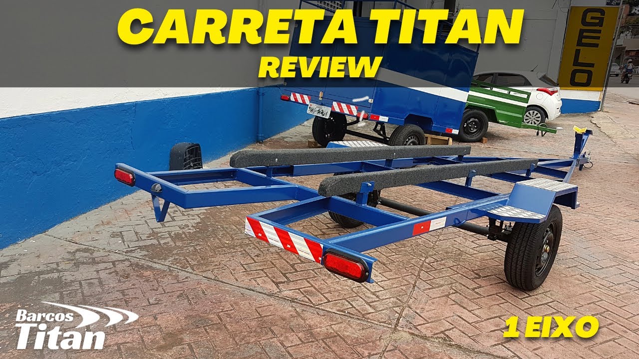 CARRETA TITAN EMPLACADA - REVIEW