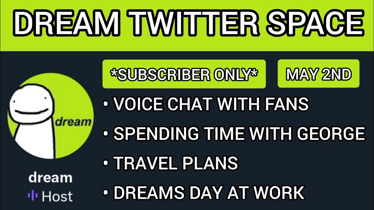 Твиттер-пространство Dream Subscriber Only, 2 мая 2023 г.