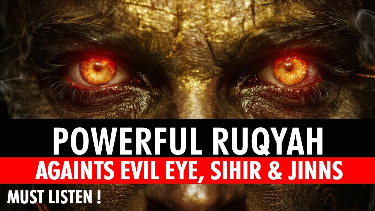 Powerful ruqyah Dua against evil eye, jinns,jealousy,black magic and Sihir by Ala Aqel