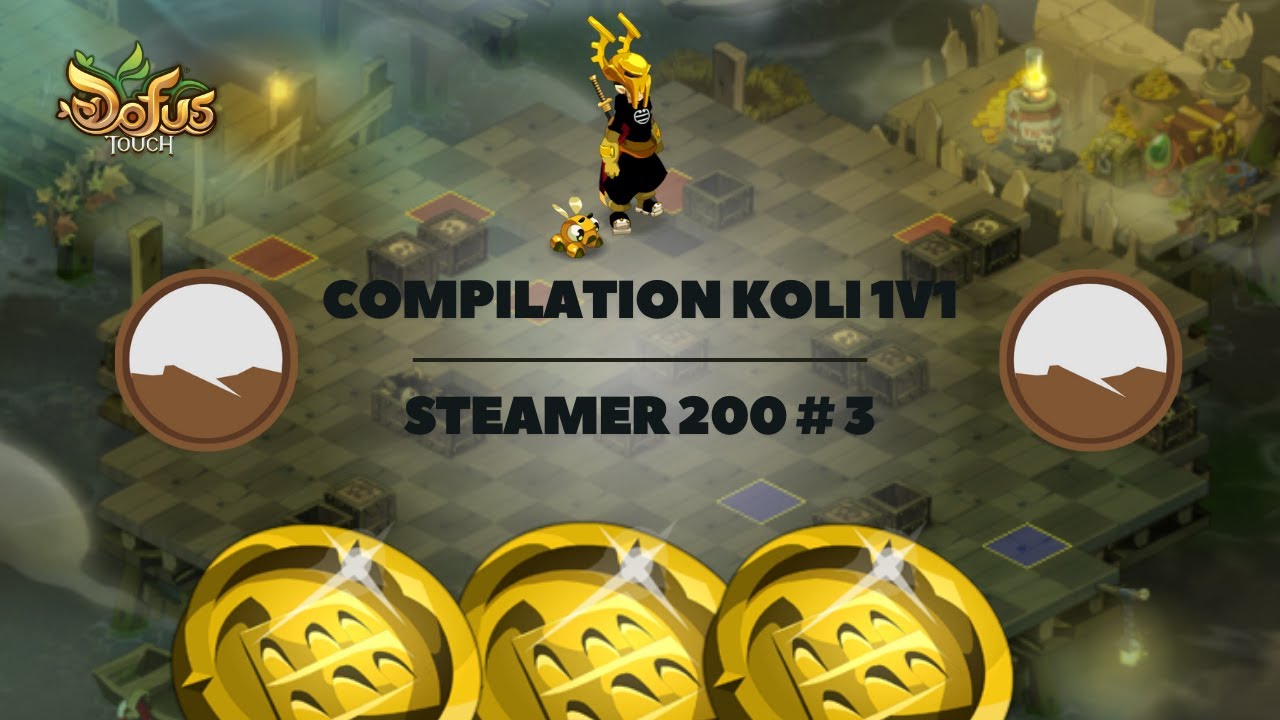 [DOFUS TOUCH] - 11 min de PVP avec Steamer 200 ! #3