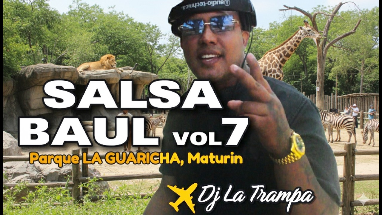 Salsa Baul Mix VOL 7 - DJ LA TRAMPA (LIVE SET PARQUE LA GUARICHA, MATURIN, monagas)