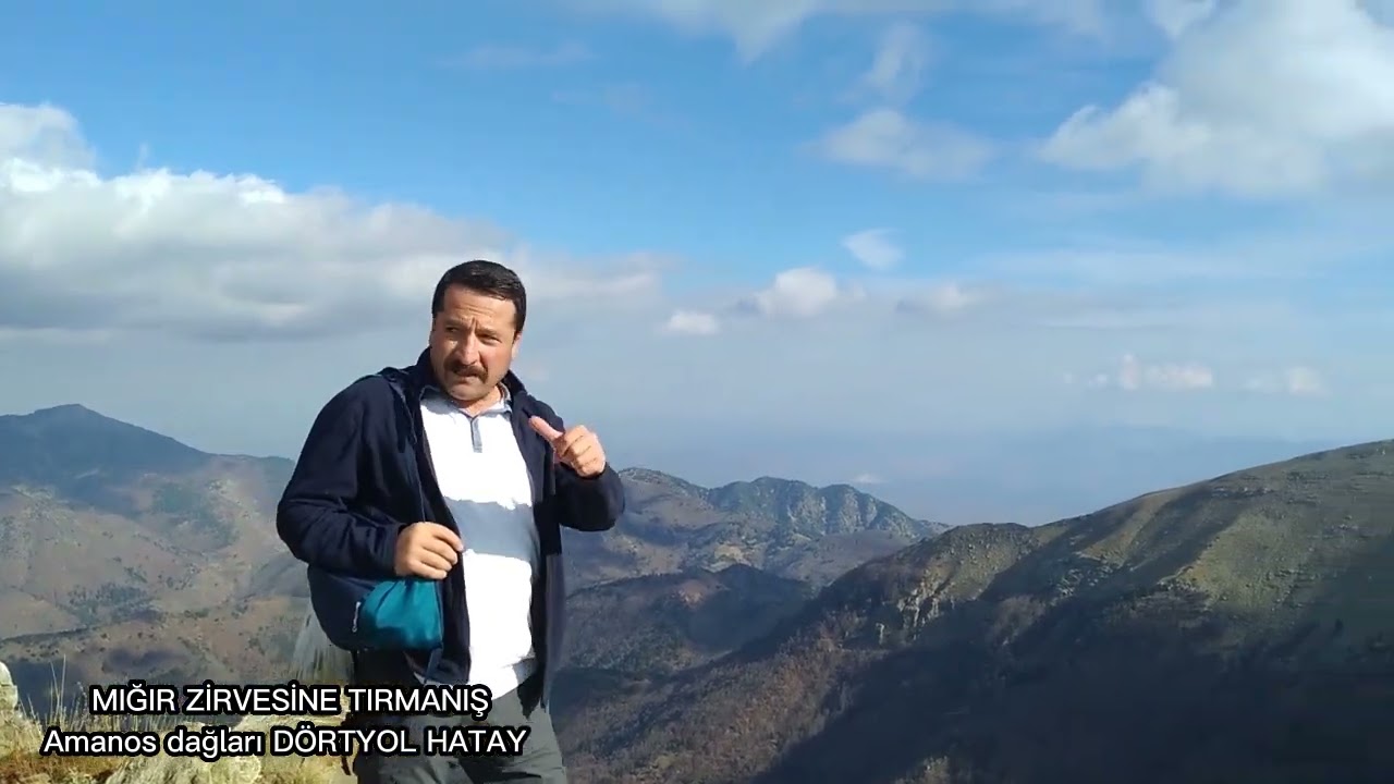 MIĞIR ZİRVESİNE TIRMANIŞ Amanos dağları DÖRTYOL HATAY