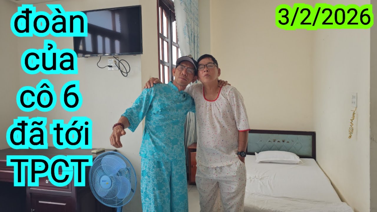 ĐOÀN CỦA CÔ 6 ĐÃ TỚI TPCT 