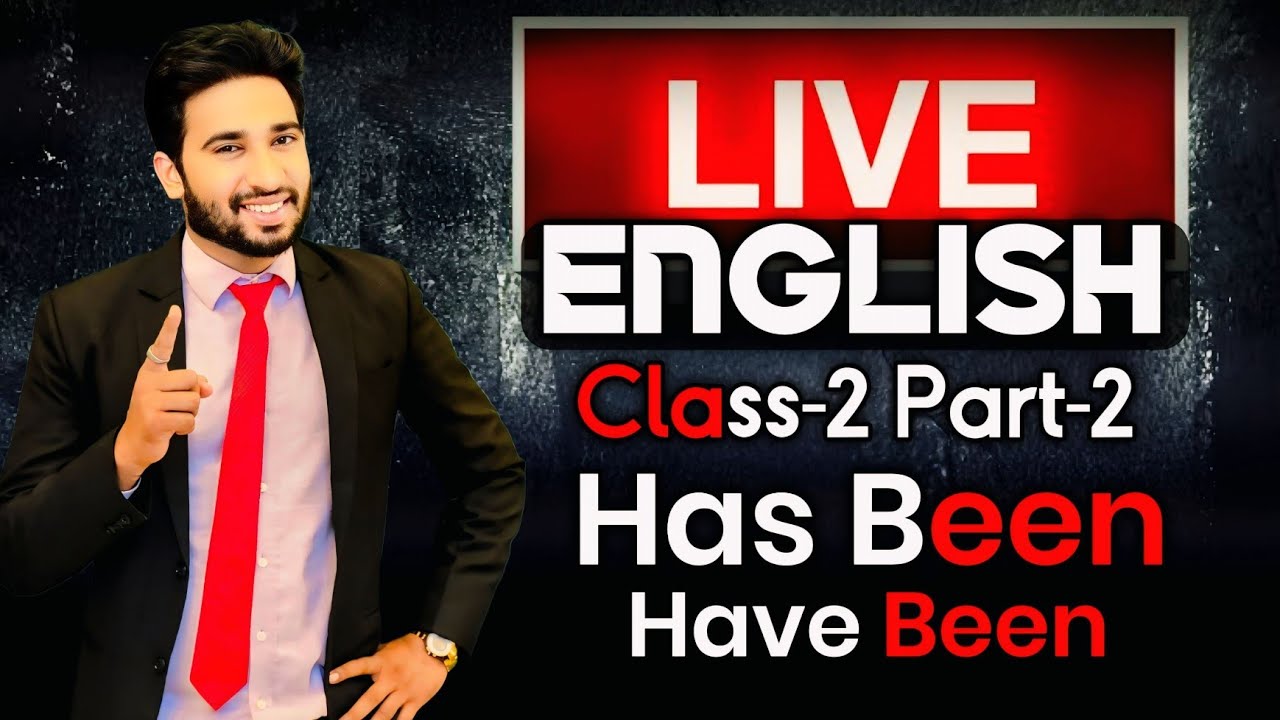 Class-2 Part-2 Use of HAS BEEN HAVE BEEN | Has Been Have Been Use Spoken English | Live Class