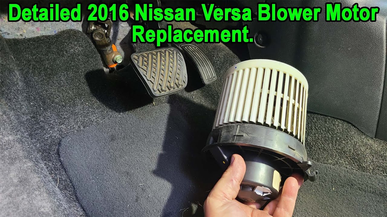 Detailed 2016 Nissan Versa Blower Motor Diagnose and Replacement.