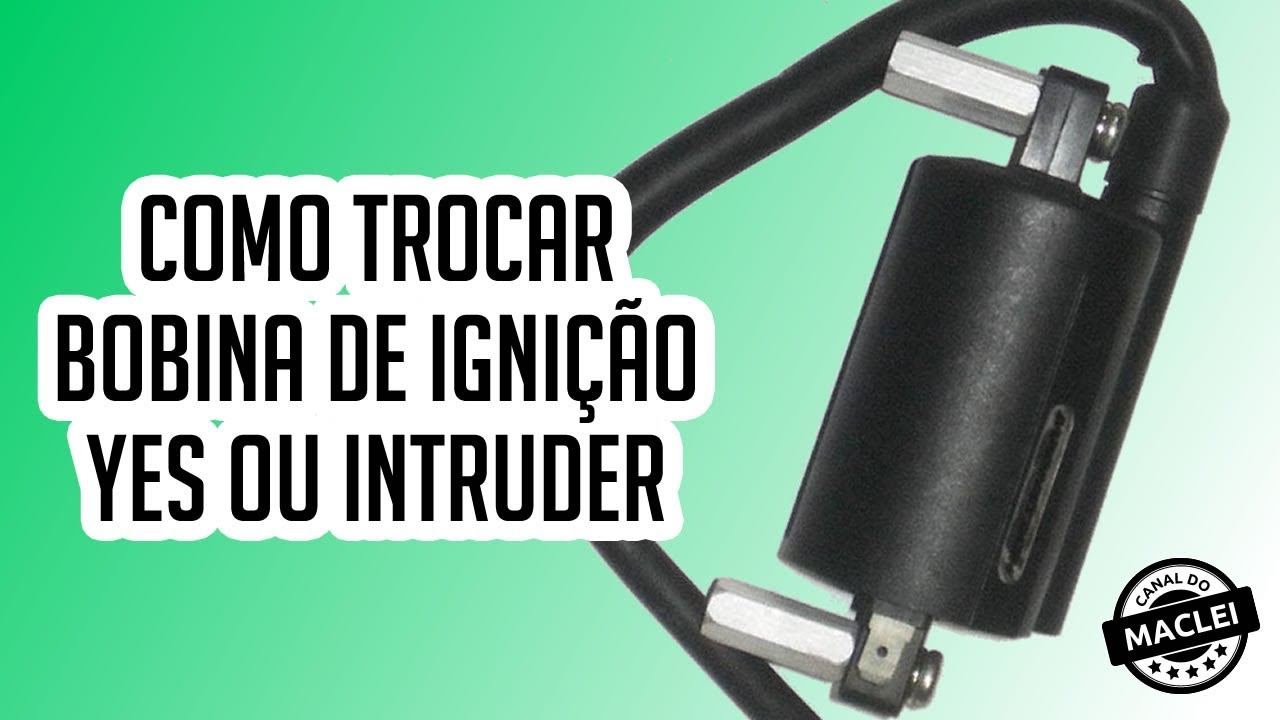 COMO TROCAR BOBINA IGNIÇÃO SUZUKI YES INTRUDER