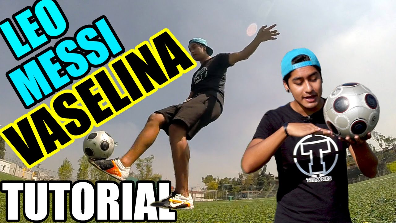 VASELINA al estilo LEO MESSI / Marcar un Gol de Sombrerito *Amazing Vaselina Soccer Tricks