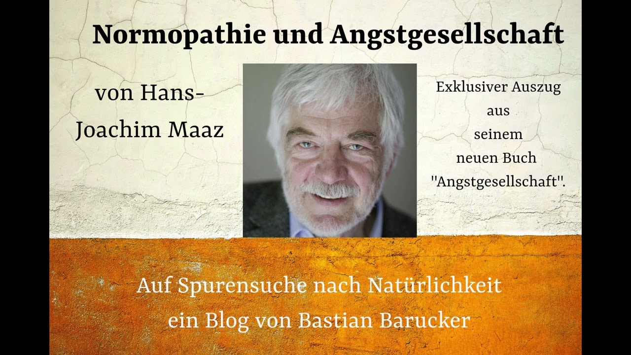 Podcast // Normopathie und Angstgesellschaft von Hans-Joachim Maaz