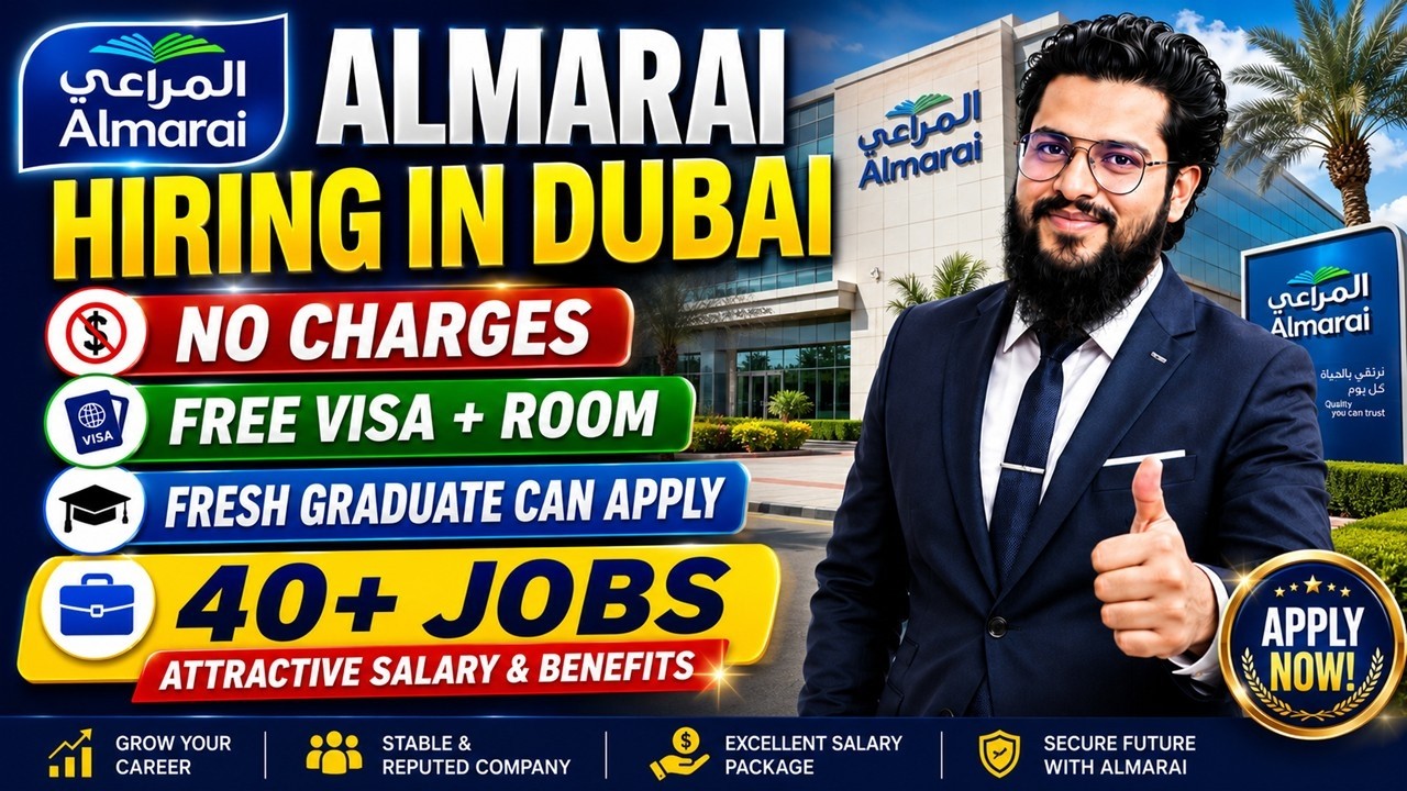 Almarai Company Jobs In Dubai With 40+ New Vacancies | With Free Visa + Room | No Charges