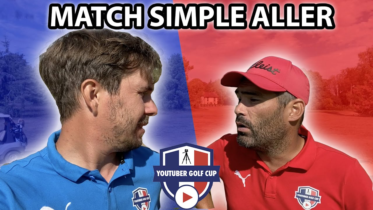 YOUTUBER GOLF CUP 3 Match Simple 4 aller vs @onclegolf