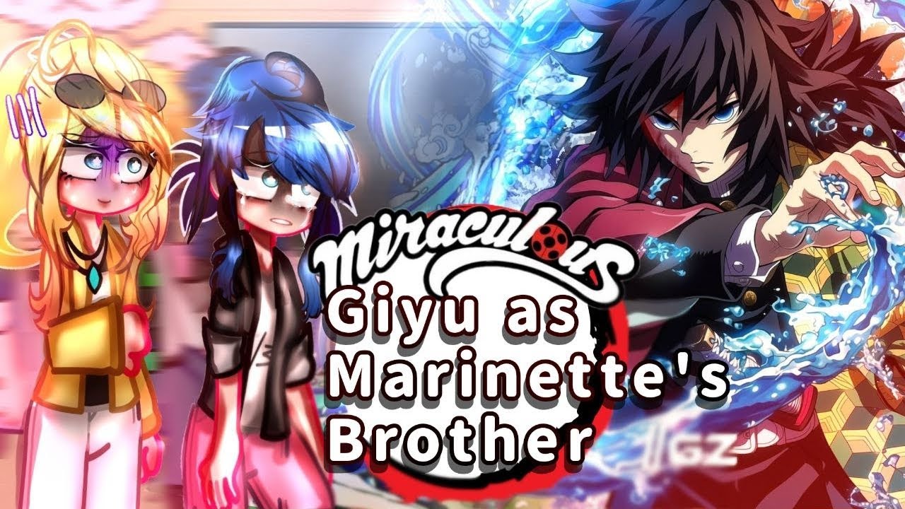 [🇺🇲🇷🇺]MLB react to Giyu Tomioka as Marinette's brother|gacha reaction|KNY Demon slayer| 2x