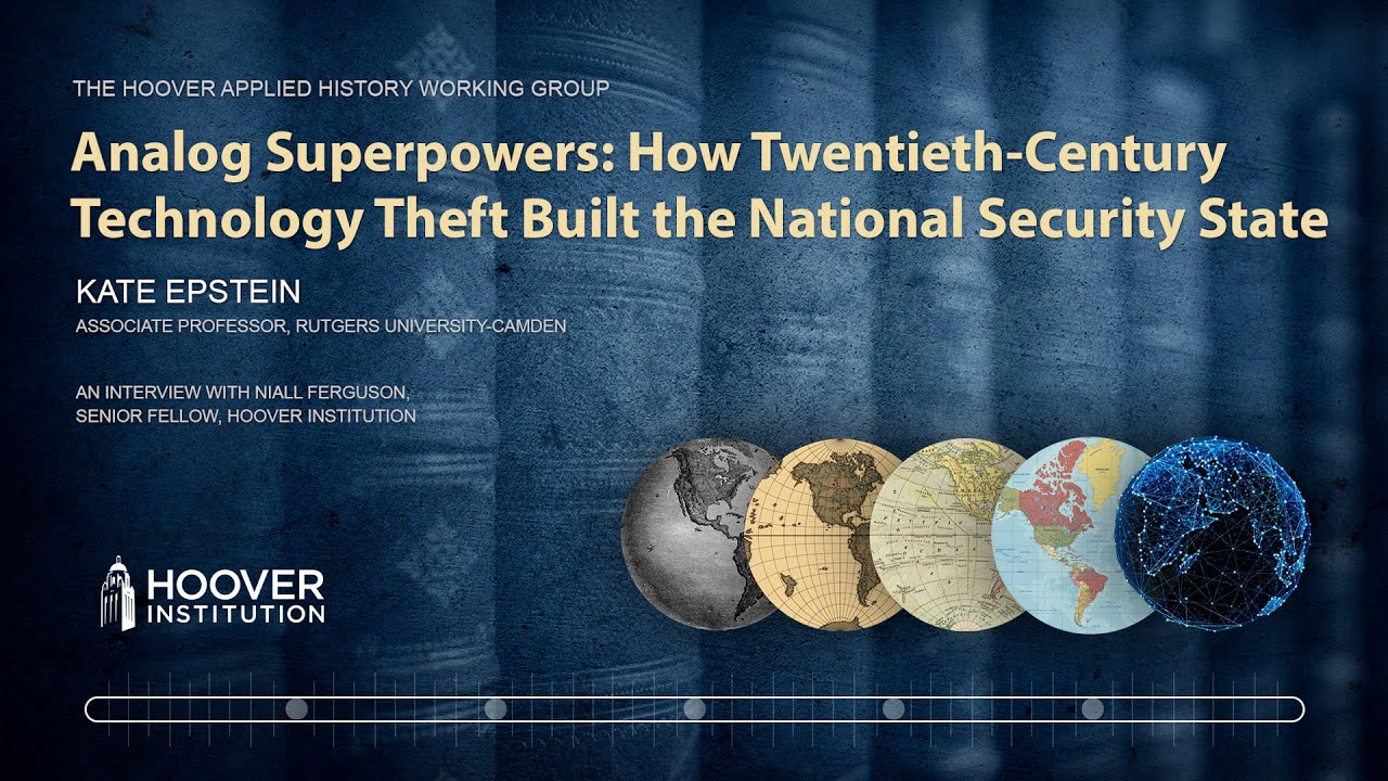 Analog Superpowers: How Twentieth-Century Technology Theft Build the National Security State | Book
