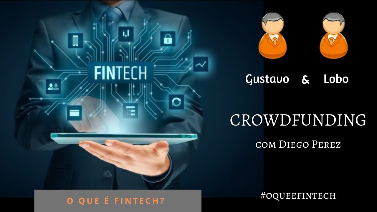 O que é Fintech? - Crowdfunding