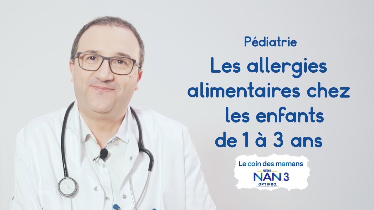 NAN OPTIPRO 3 - Les allergies alimentaires chez les enfants de 1 à 3 ans