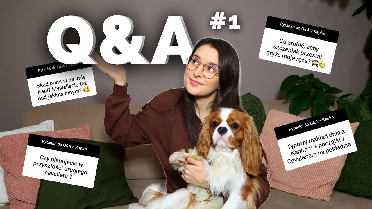 JAK TO JEST Z TYM CAVALIEREM? | Q&A z Kapim #1