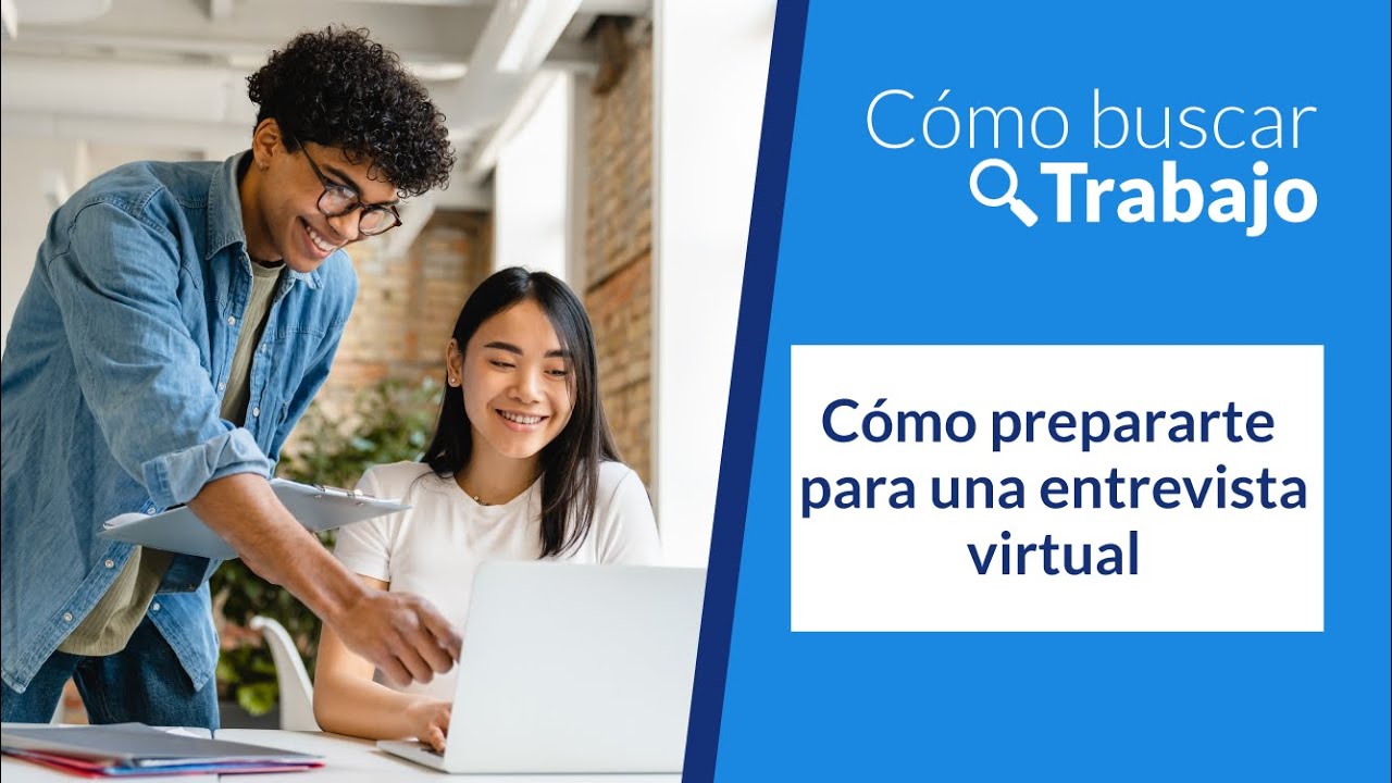 &iquest;C&oacute;mo prepararte para una entrevista virtual? | Curso B&aacute;sico de c&oacute;mo buscar trabajo