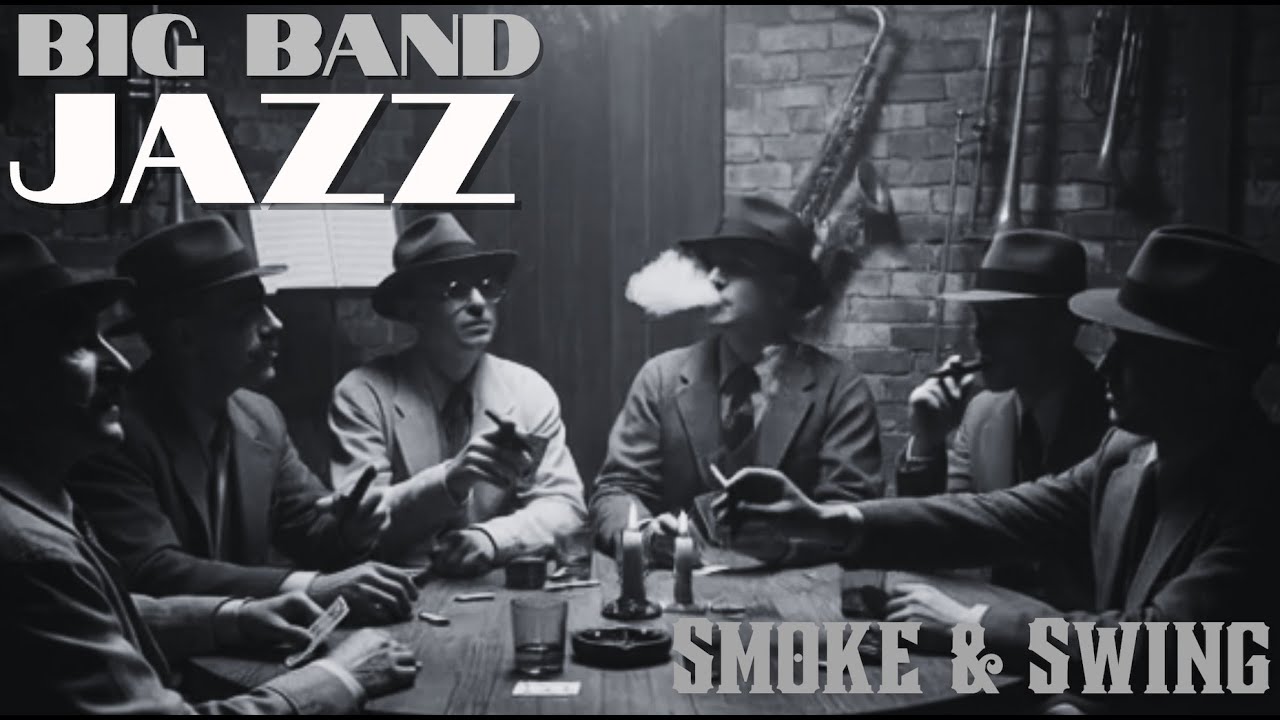 【Music for work and study】Smoke & Swing  | Big Band Jazz 30min