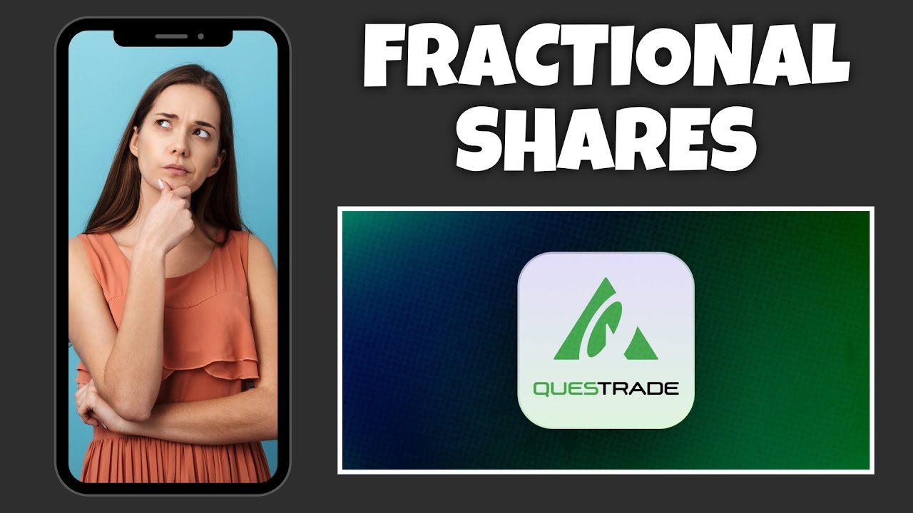 How To Buy Fractional Shares On Questrade | Step By Step Guide - Questrade Tutorial