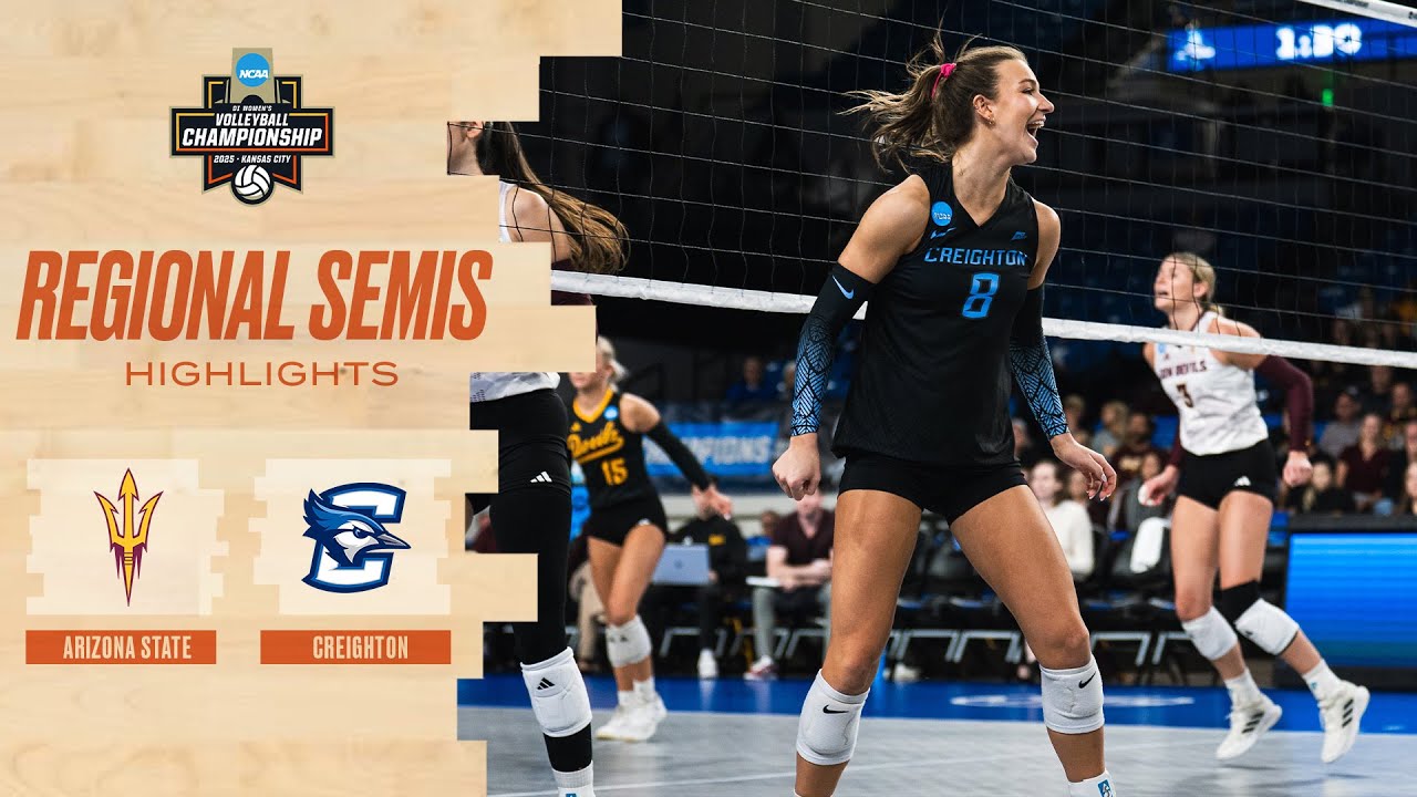 Creighton vs. Arizona State: 2025 NCAA volleyball regional semifinal highlights