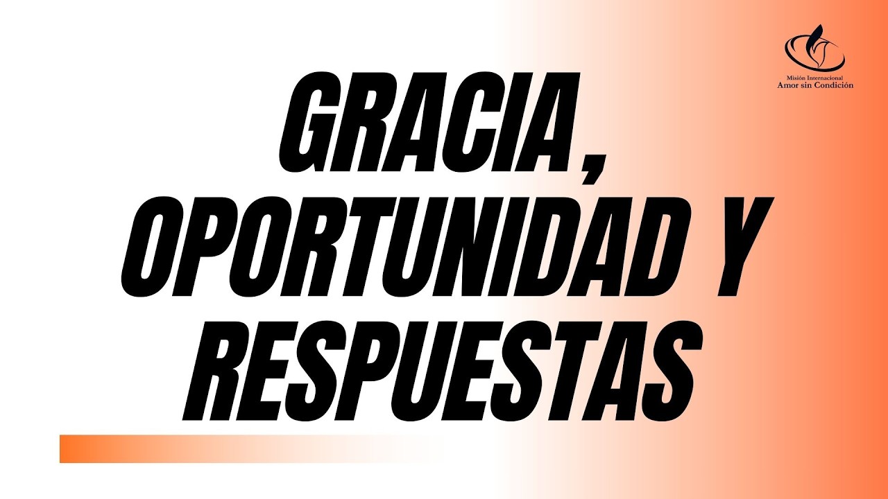 Gracia, oportunidad y Respuesta / Profeta Rogger Paredes