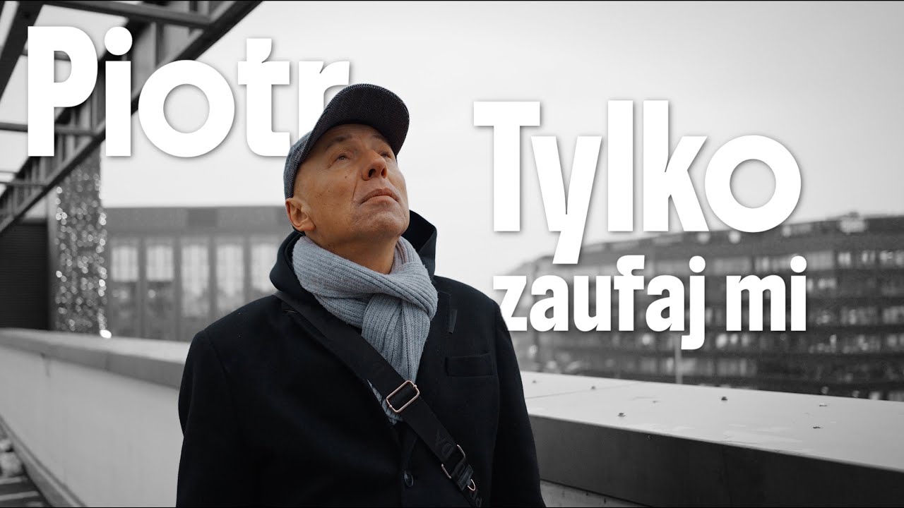 Piotr B-sky - Tylko zaufaj mi