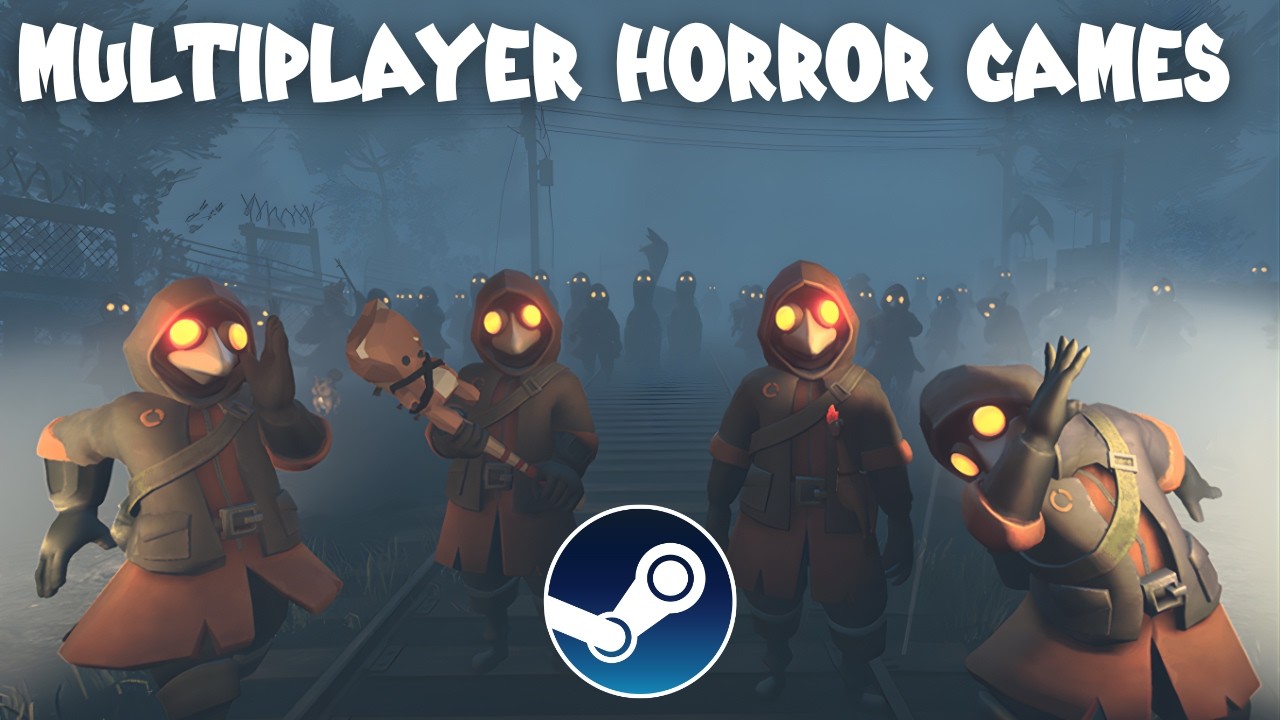 10 Best Multiplayer Horror Games on Steam