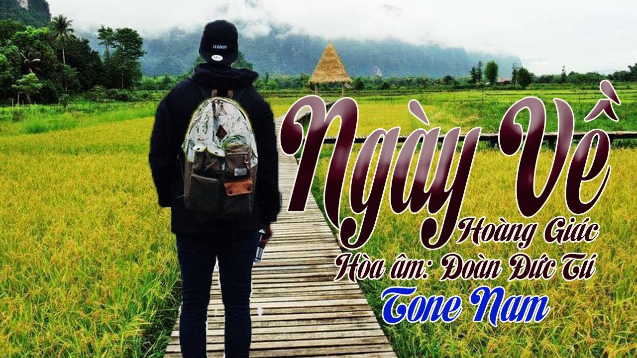 karaoke Ngày Về_ Giọng Nam_ Sáng Tác Hoàng Giác_ Hòa Âm Đoàn Đức Tú