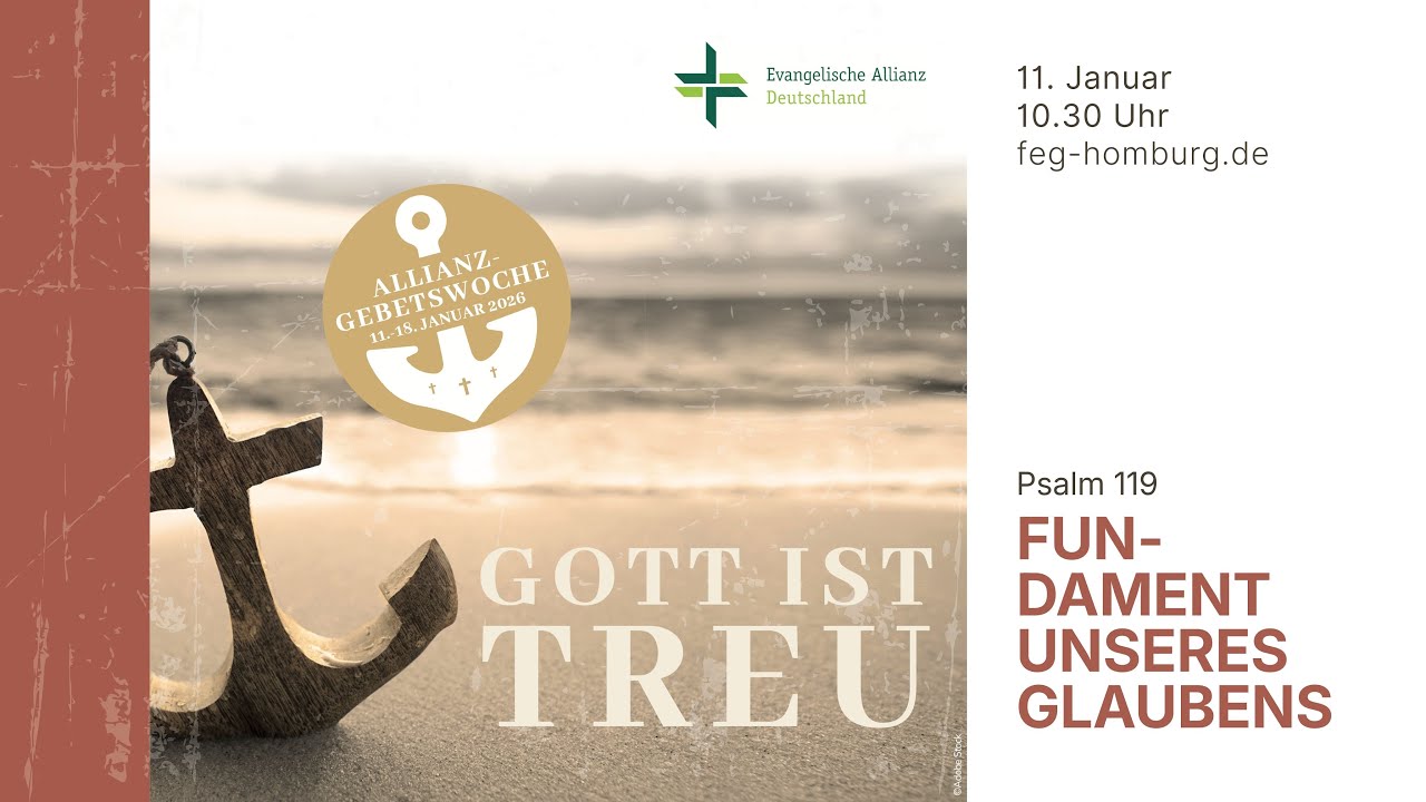 Predigt: Gott ist treu - Fundament unseres Glaubens (Psalm 119,89-91)
