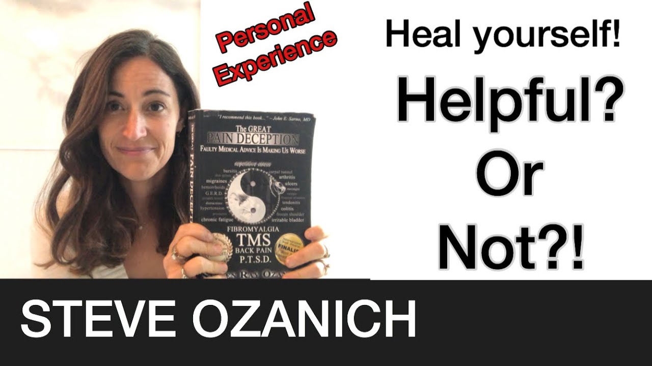 TMS - Steve Ozanich - The Great Pain Deception - Why you aren't healing!