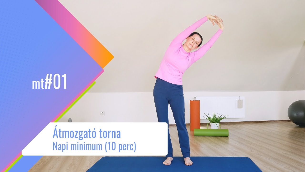 ‪Átmozgató torna - Napi minimum (10 perc - mt#01)‬