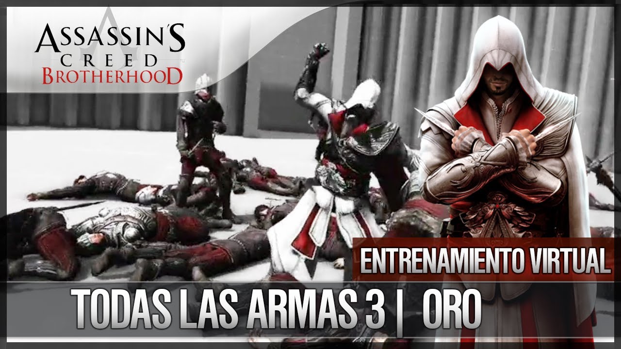 Assassin's Creed Brotherhood | Walkthrough | Entrenamiento Virtual | Todas las armas 3 | ORO
