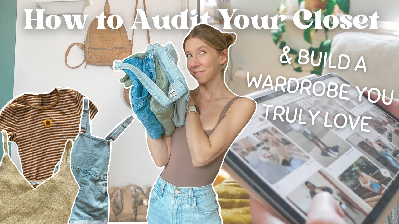 Closet Audit | Tips for Consciously Cleaning Out Your Closet & Creating a Wardrobe You  Love