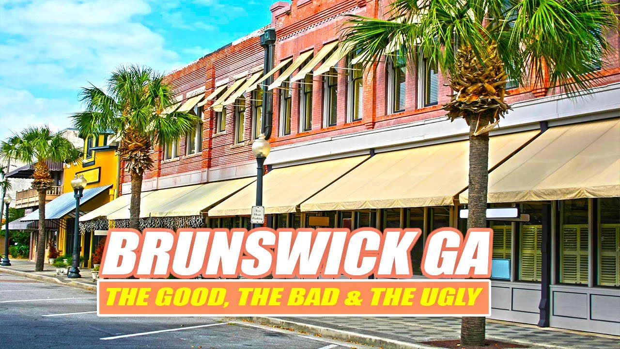 Brunswick Georgia: The Good, The Bad and The Ugly
