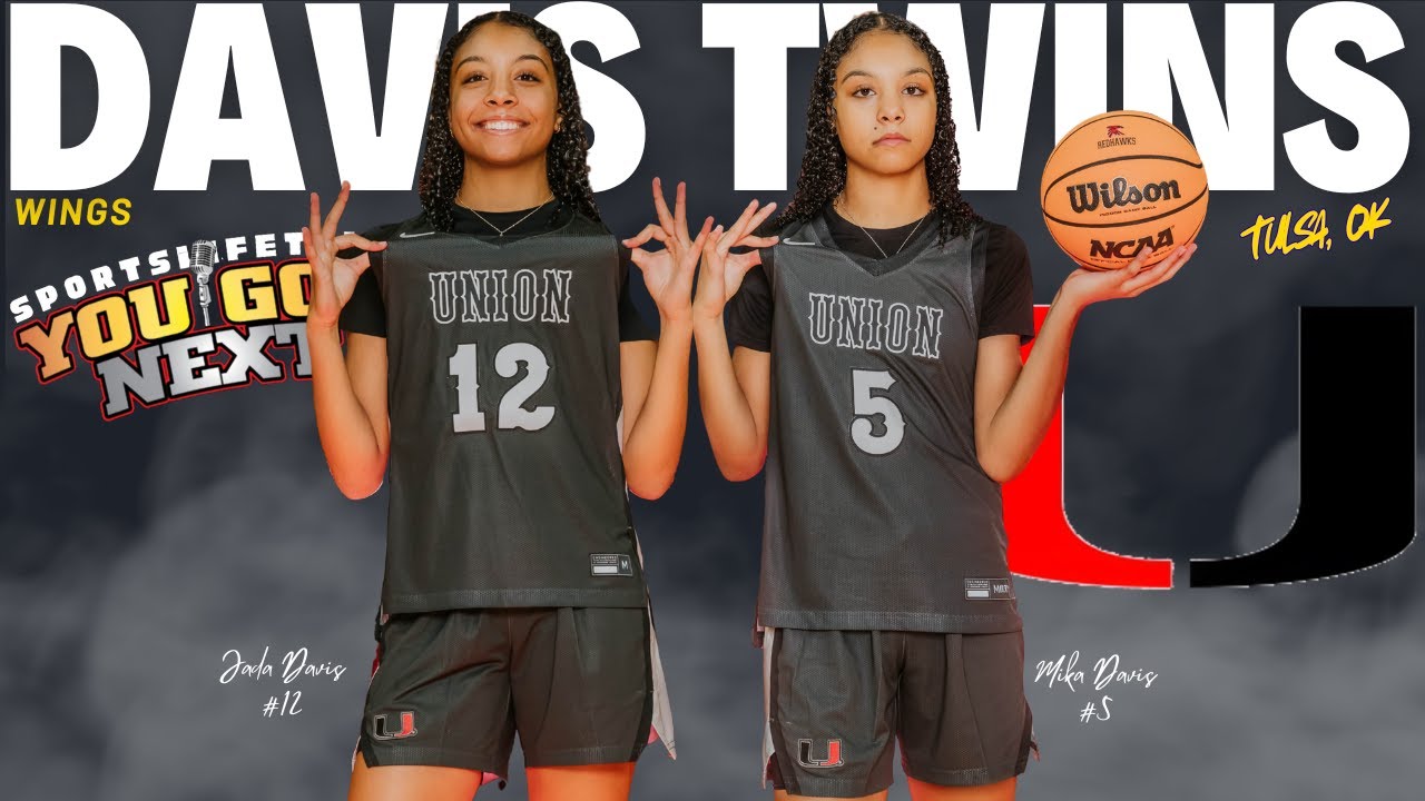 Meet Jada & Mika Davis: Tulsa’s Twin Hoopers Taking Over | Union HS | You Got Next